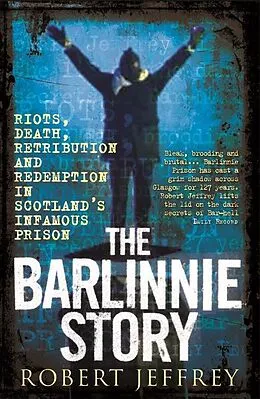 ePUB The Barlinnie Story von Robert Jeffrey