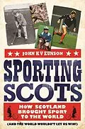 E-Book (epub) Sporting Scots von John K. V. Eunson