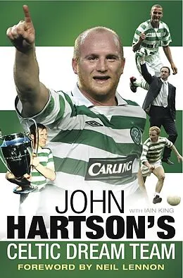 E-Book (epub) John Hartson's Celtic Dream Team von Iain King, John Hartson
