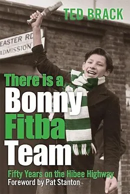 E-Book (epub) There is a Bonny Fitba Team von Ted Brack