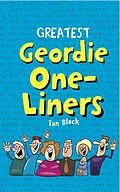 E-Book (epub) Greatest Geordie One-Liners von Ian Black, Leslie Black