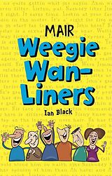 eBook (epub) Mair Weegie Wan-Liners de Ian Black, Leslie Black
