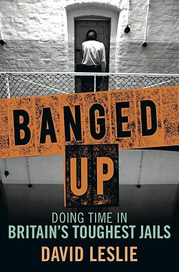E-Book (epub) Banged Up! von David Leslie