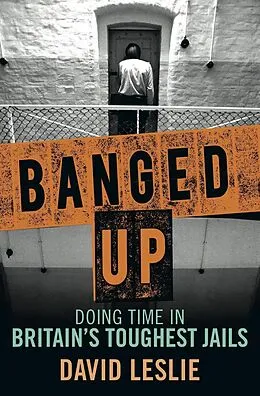 E-Book (epub) Banged Up! von David Leslie