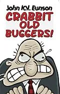 E-Book (epub) Crabbit Old Buggers von John K. V. Eunson