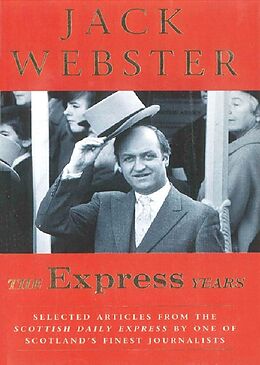 E-Book (epub) The Express Years von Jack Webster