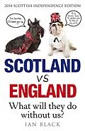 E-Book (epub) Scotland Vs England 2014 von Ian Black, Leslie Black