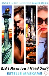 Couverture cartonnée Did I Mention I Need You? de Estelle Maskame