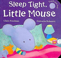 Pappband, unzerreissbar Sleep Tight, Little Mouse von Claire Freedman, Dubravka Kolanovic