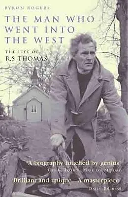 E-Book (epub) The Man Who Went Into the West von Byron Rogers
