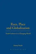 E-Book (pdf) Race, Place and Globalization von Anoop Nayak