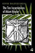 E-Book (epub) The Ten Incarnations of Adam Avatar von Kevin Baldeosingh