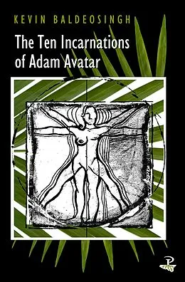 E-Book (epub) The Ten Incarnations of Adam Avatar von Kevin Baldeosingh
