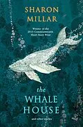 E-Book (epub) The Whale House and other stories von Sharon Millar