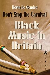 E-Book (epub) Don't Stop the Carnival von Kevin Le Gendre