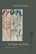 E-Book (epub) A Place to Hide von Kwame Dawes