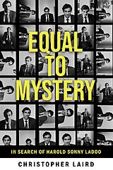 eBook (epub) Equal to Mystery: In Search of Harold Sonny Ladoo de Christopher Laird