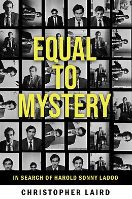 eBook (epub) Equal to Mystery: In Search of Harold Sonny Ladoo de Christopher Laird