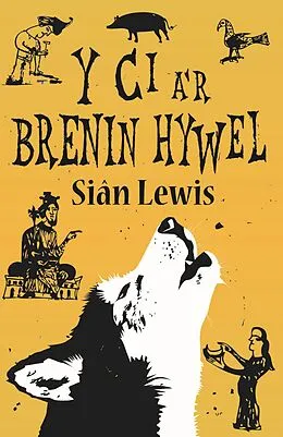 E-Book (epub) Y Ci a'r Brenin Hywel von Sian Lewis