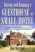 E-Book (epub) Buying and Running a Guesthouse or Small Hotel von Dan Marshall