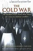 Kartonierter Einband A Brief History of the Cold War von John Hughes-Wilson