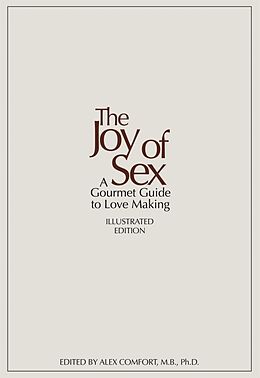 Broché The Joy of Sex de Alex Comfort