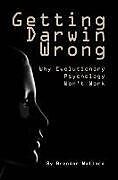 Getting Darwin Wrong
