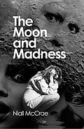 E-Book (pdf) Moon and Madness von Niall McCrae