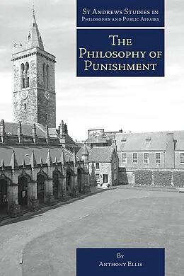 E-Book (epub) Philosophy of Punishment von Anthony Ellis