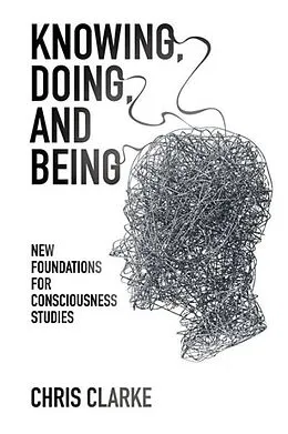 E-Book (epub) Knowing, Doing, and Being von Chris Clarke