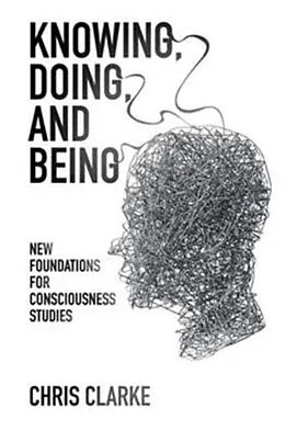 E-Book (pdf) Knowing, Doing, and Being von Chris Clarke