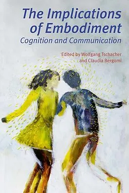 E-Book (pdf) Implications of Embodiment von Wolfgang Tschacher