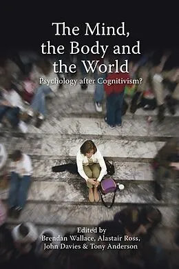 E-Book (pdf) Mind, the Body and the World von Brendan Wallace