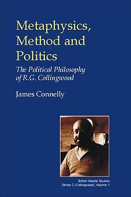 E-Book (pdf) Metaphysics, Method and Politics von James Connelly