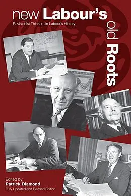 E-Book (pdf) New Labour's Old Roots von Patrick Diamond