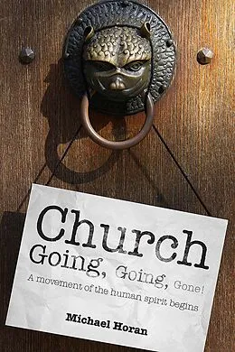 E-Book (epub) Church-going, Going, Gone! von Michael Horan