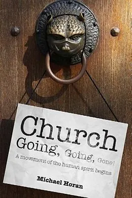 E-Book (pdf) Church-going, Going, Gone! von Michael Horan