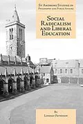 E-Book (epub) Social Radicalism and Liberal Education von Lindsay Paterson