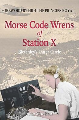 Couverture cartonnée Morse Code Wrens of Station X de Anne Glyn-Jones