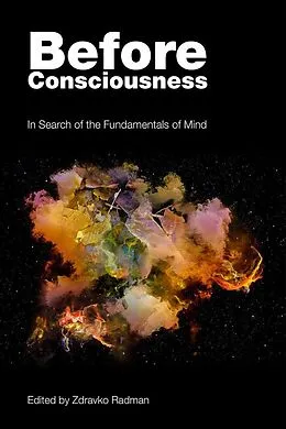 E-Book (epub) Before Consciousness von Zdravko Radman