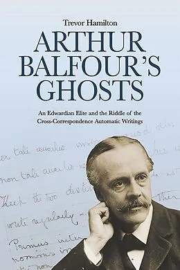 E-Book (pdf) Arthur Balfour's Ghosts von Trevor Hamilton