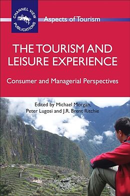 Couverture cartonnée The Tourism and Leisure Experience de Michael (EDT) Morgan