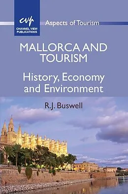 E-Book (epub) Mallorca and Tourism von R. J. Buswell