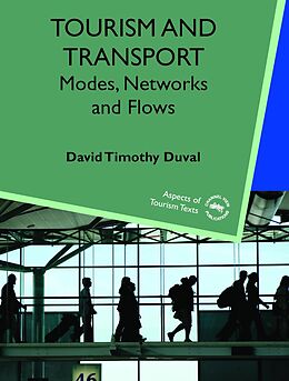 E-Book (epub) Tourism and Transport von David Timothy Duval