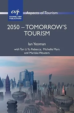 E-Book (epub) 2050 - Tomorrow's Tourism von Ian Yeoman