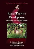 E-Book (epub) Rural Tourism Development von E. Wanda George, Heather Mair, Donald G. Reid