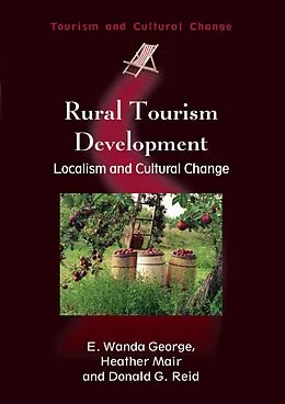 E-Book (epub) Rural Tourism Development von E. Wanda George, Heather Mair, Donald G. Reid