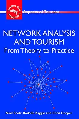 E-Book (epub) Network Analysis and Tourism von Noel Scott, Rodolfo Baggio, Chris Cooper