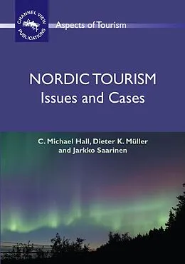 E-Book (epub) Nordic Tourism von C. Michael Hall, Dieter K. Müller, Jarkko Saarinen