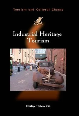 E-Book (pdf) Industrial Heritage Tourism von Philip Feifan Xie